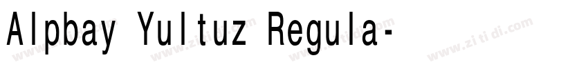 Alpbay Yultuz Regula字体转换